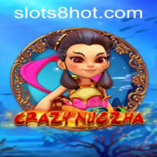 Discover the Exciting World of CrazyNuoZha at SLOTS8.COM