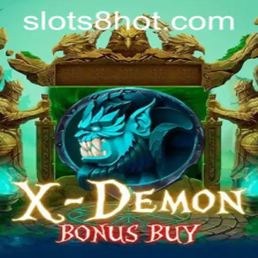 Unveiling XDemonBonusBuy on SLOTS8.COM: A Thrilling Slot Game Experience